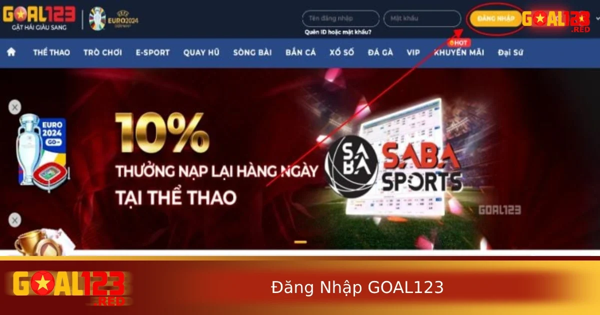Đăng Nhập GOAL123 – Vào Tài Khoản Siêu Nhanh, Không Lỗi 1 Cách để đăng nhập Goal123 hiện có