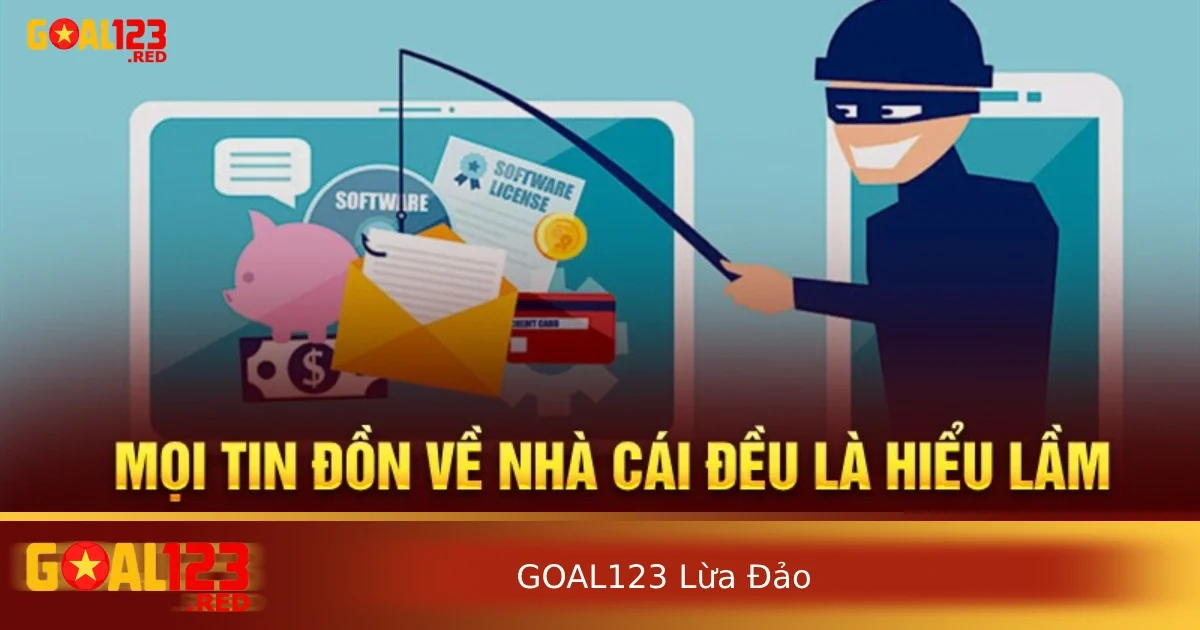 GOAL123 Lừa Đảo Không? Sự Thật Và Đánh Giá Công Tâm 1 Thực hư về tin đồn nhà cái Goal123 lừa đảo